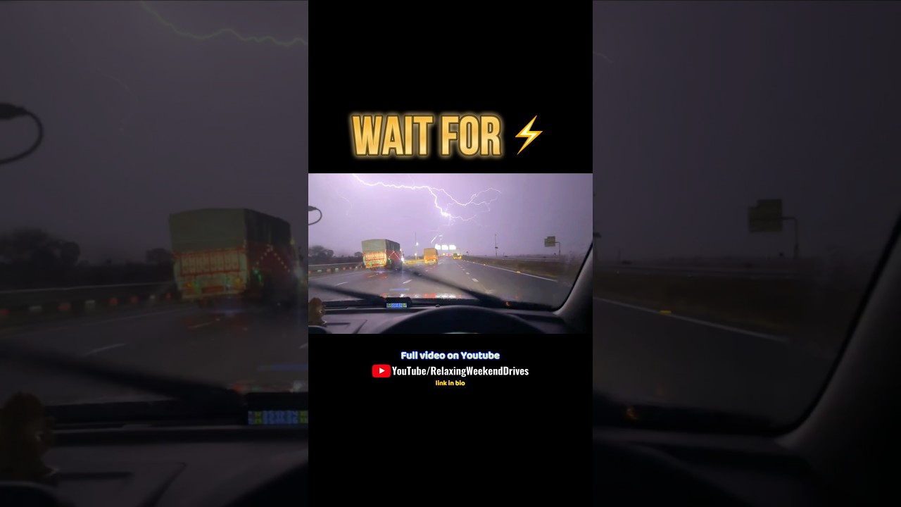 Wait for the bolt! ⚡ Heavy thunderstorm on Delhi-Mumbai Expressway 🌩️