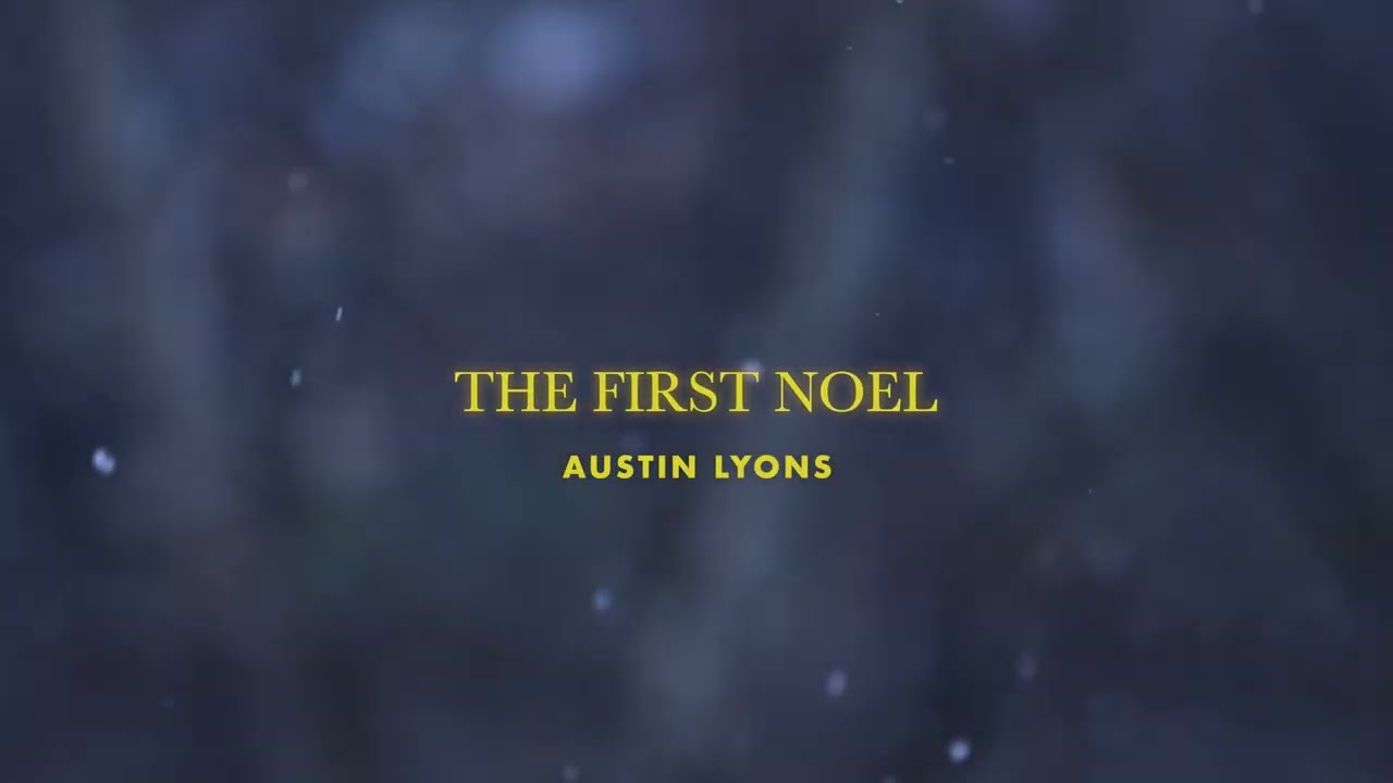 The First Noel (Official Lyric Video)
