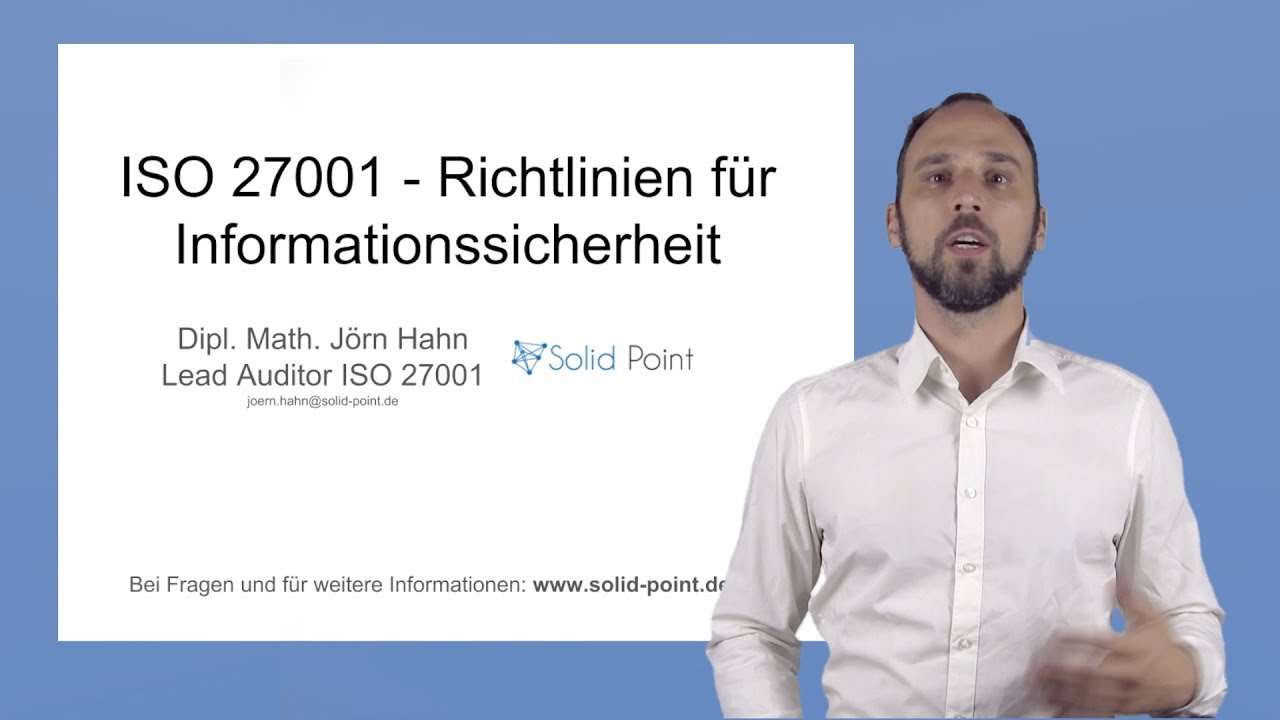 ISO 27001 - Richtlinien für Informationssicherheit, was wirklich wichtig ist!