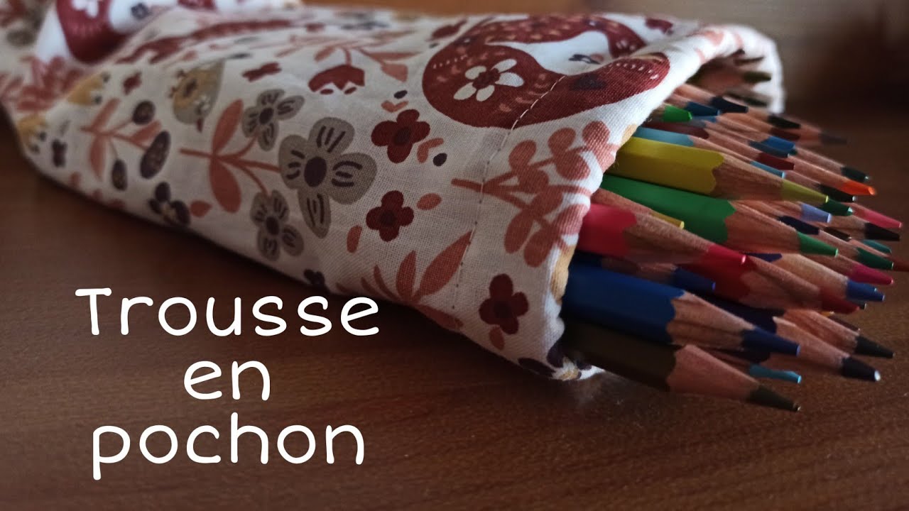Tuto ✂ Coudre une trousse en pochon pour crayons, feutres, ou autre 🖍
