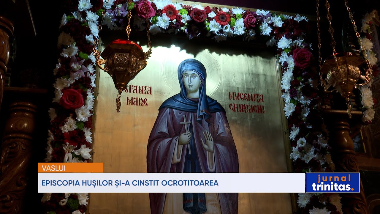 Episcopia Hușilor și-a cinstit ocrotitoarea