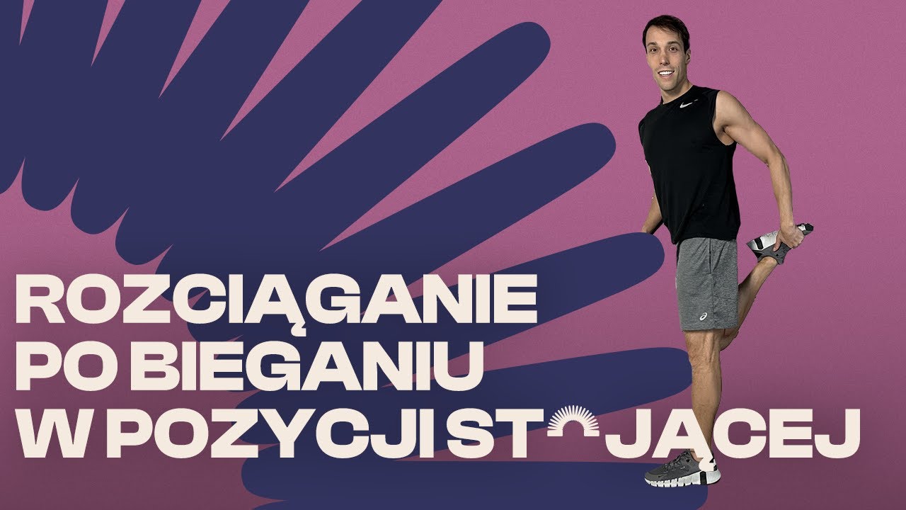Rozciąganie po bieganiu w pozycji stojącej |  8min bez użycia maty
