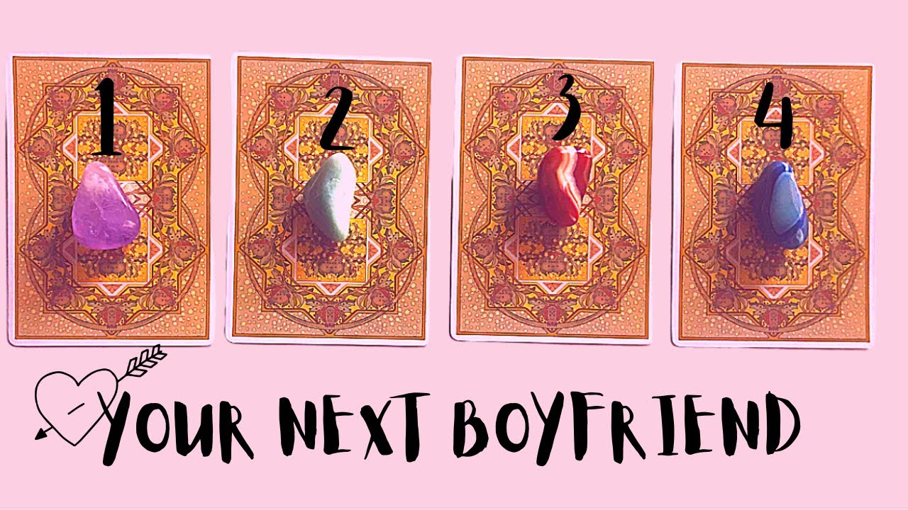 YOUR NEXT BOYFRIEND ✨💕💘💕✨ PICK A CARD ✨💕💘💕✨