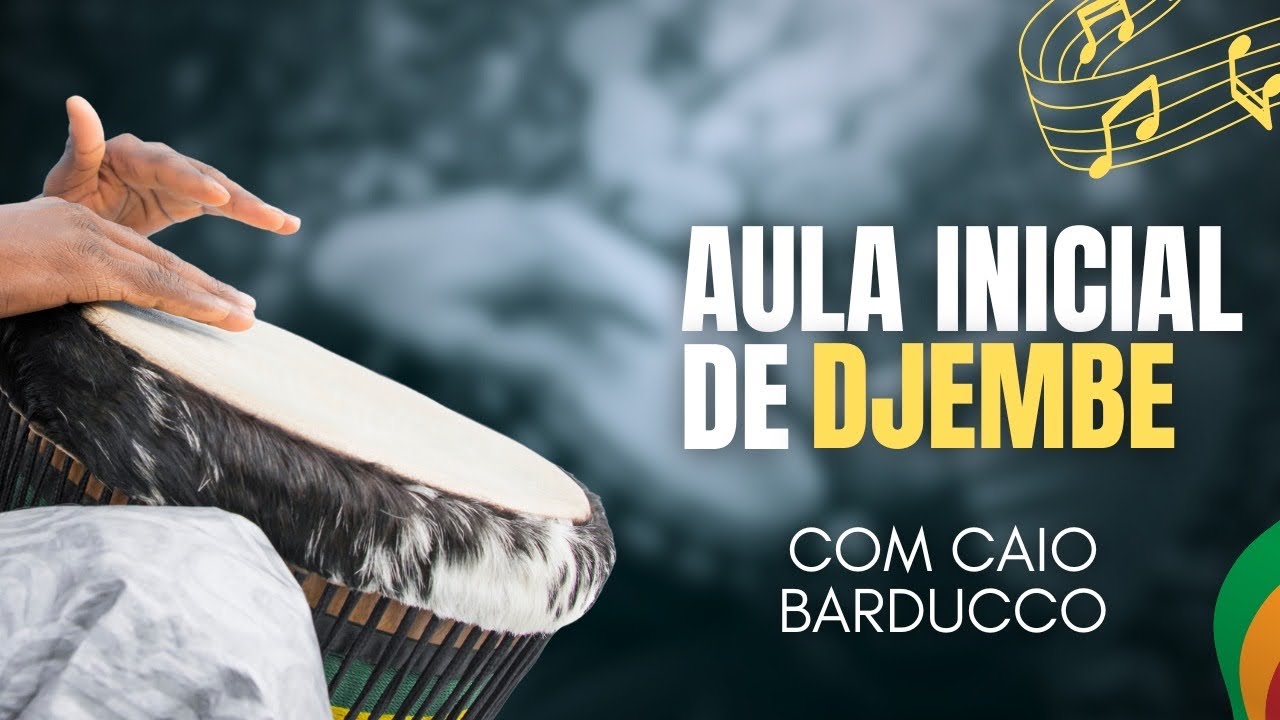 AULA ON-LINE DE DJEMBE - TUDO QUE VOCÊ PRECISA SABER PARA COMEÇAR OU SE APERFEIÇOAR - CAIO BARDUCCO