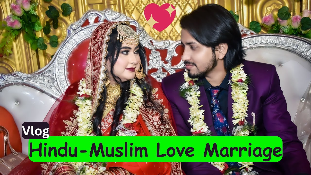 Hindu-Muslim Love Marriage Vlog | muslim girl marriage hindu boy |Official jaan vlog |Utkarsh Ayesha