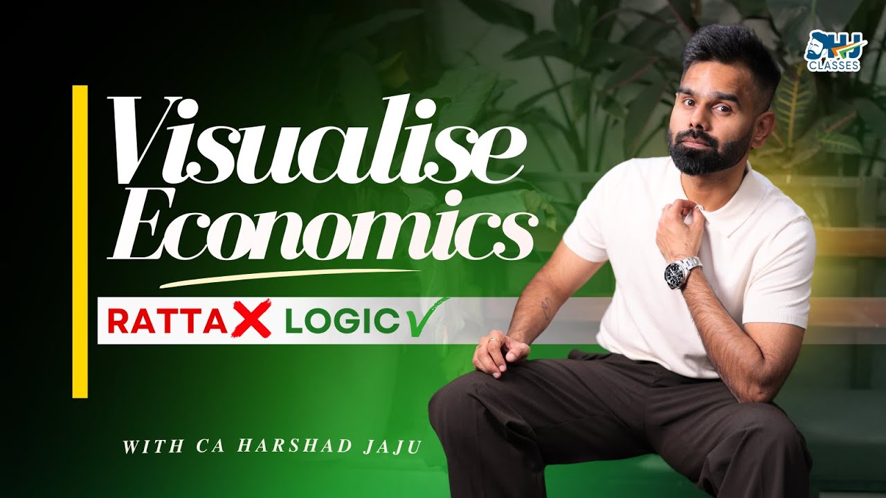Why CA Students Stop Memorising Economics After This | How I Teach Economics | CA Harshad Jaju