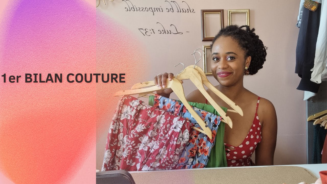 1er BILAN COUTURE  tout ce que j’ai cousu 07/2022