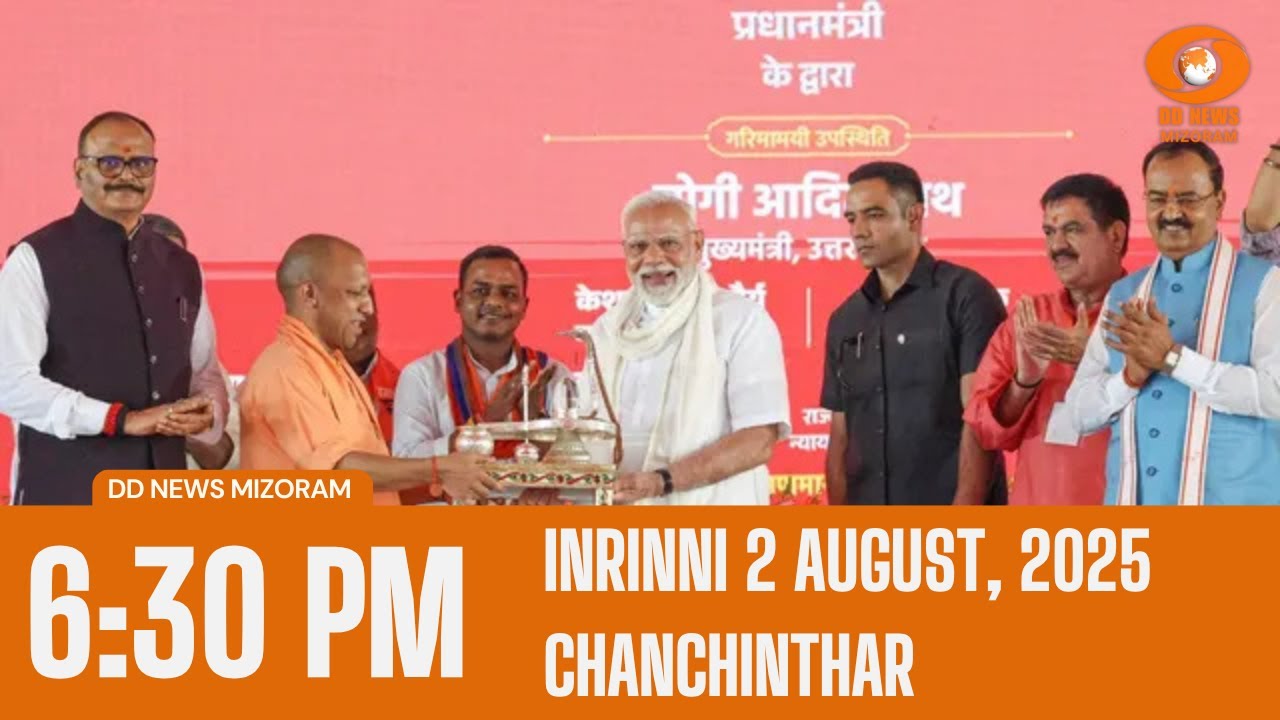 DD News Mizoram Chanchinthar | 2 August 2025 | 6:30 PM