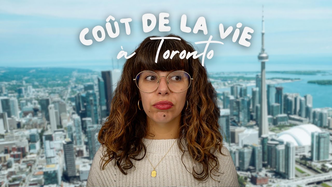 Combien ça coûte de vivre à Toronto en 2024 ?