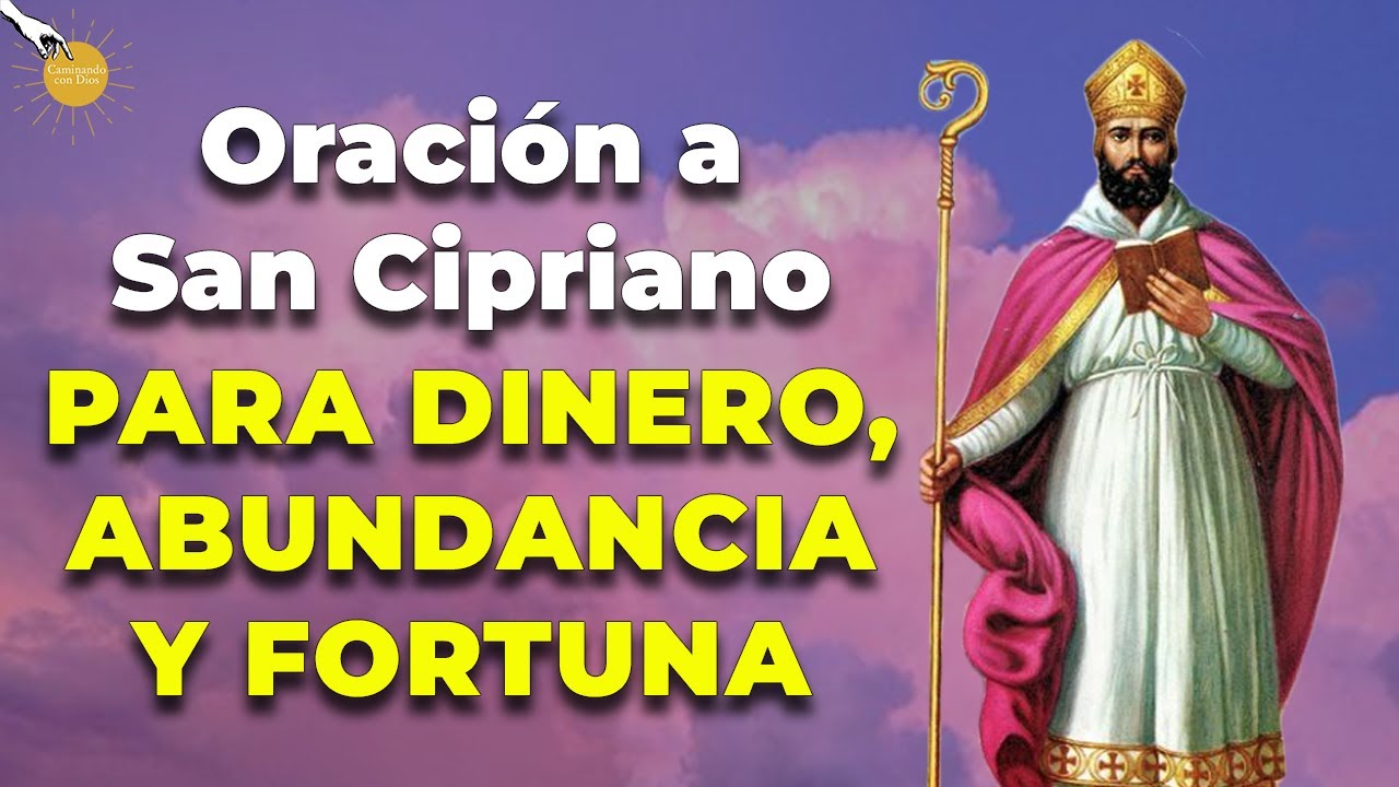 🙏🏽✨Oración a San Cipriano para el dinero, la abundancia y la fortuna 🙌🏽✨- Caminando con Dios