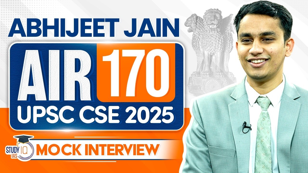 UPSC CSE 2025 AIR 170, Abhijeet Jain | Full Mock Interview | StudyIQ IAS