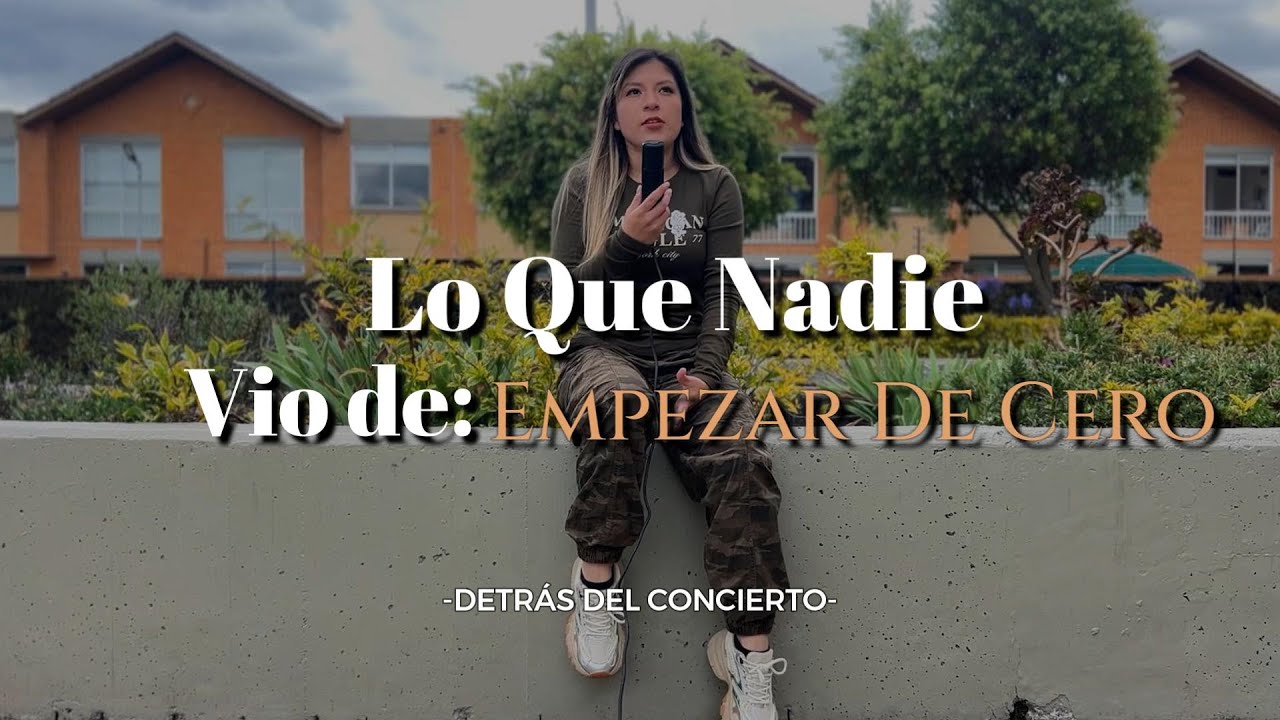 Lo que nadie vio de “Empezar de Cero” | Detrás de cámaras | Esto pasó en mi concierto – Sara Daniela