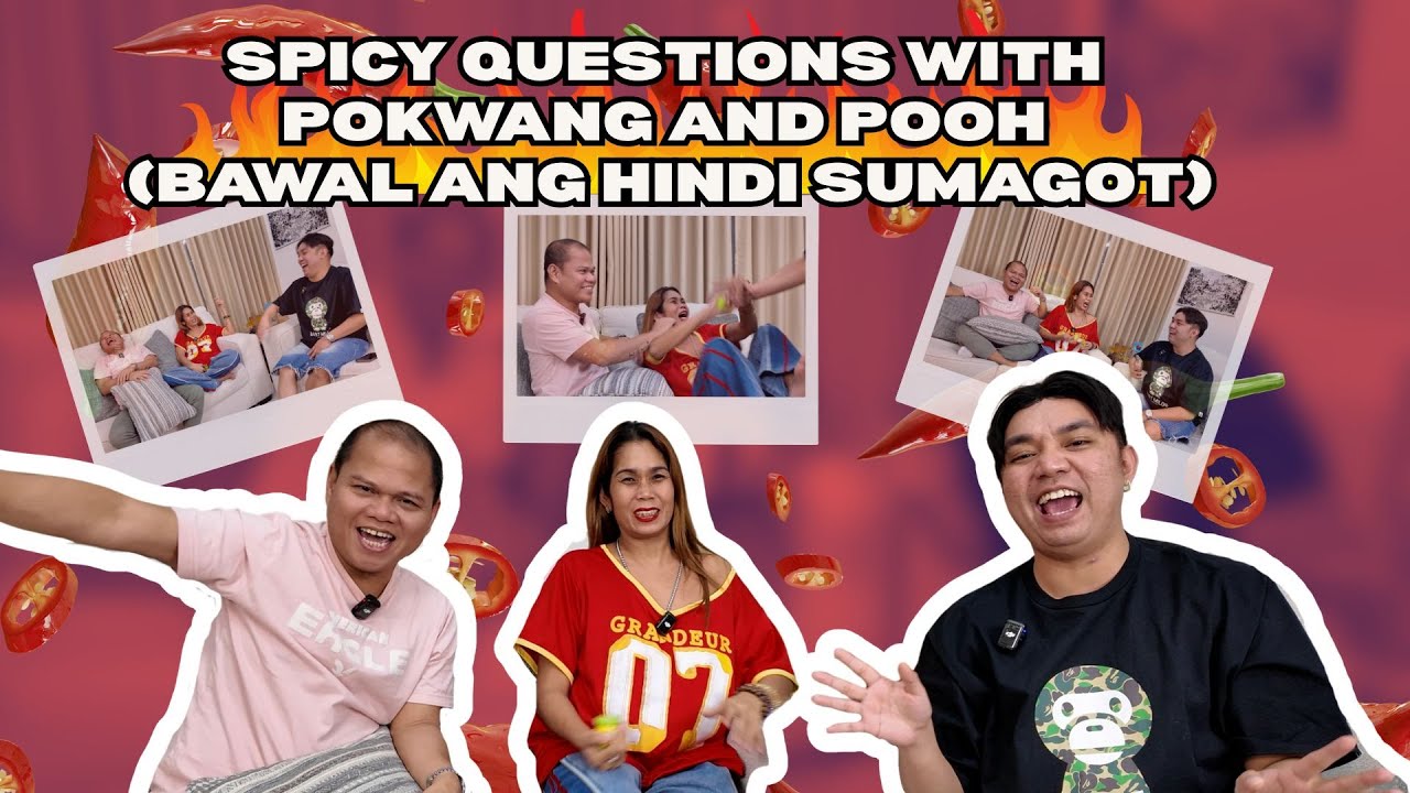 SPICY QUESTIONS WITH POKWANG AND POOH (BAWAL ANG HINDI SUMAGOT)