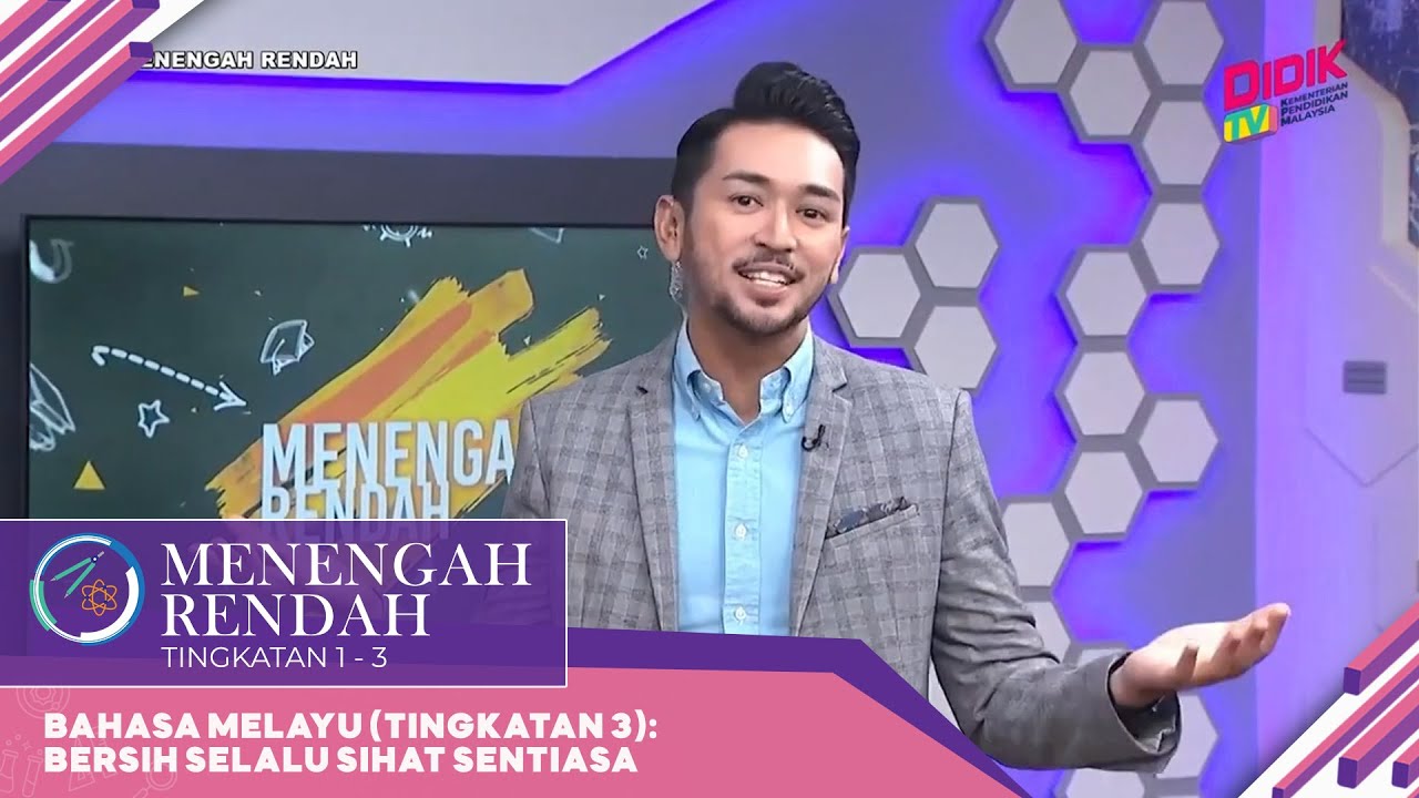 Menengah Rendah (2022) | Bahasa Melayu (Tingkatan 3): Bersih Selalu Sihat Sentiasa