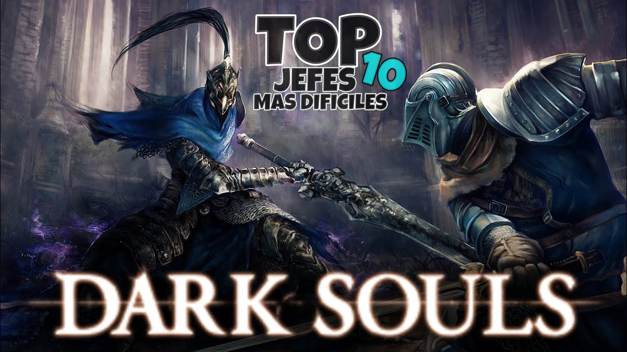 Top 10 jefes mas DIFICILES de DARK SOULS 1