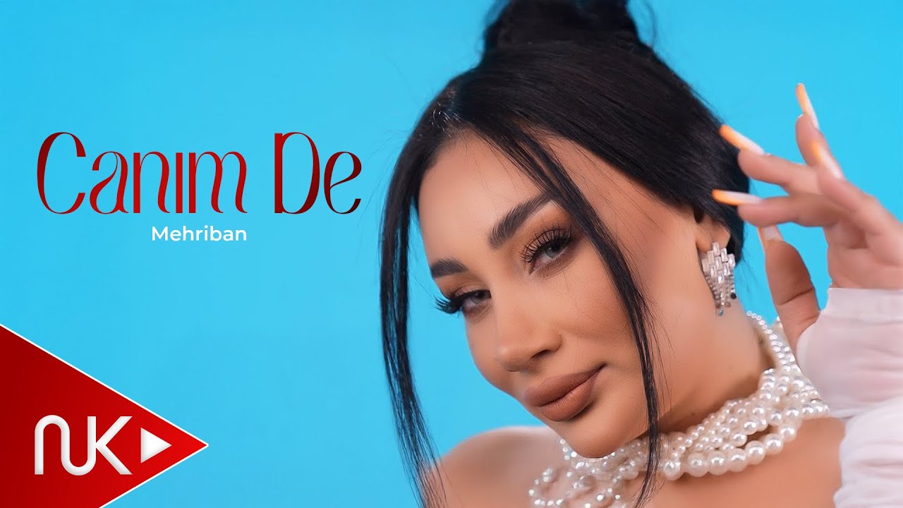 Mehriban - Canim De 2023 (Official Music Video)
