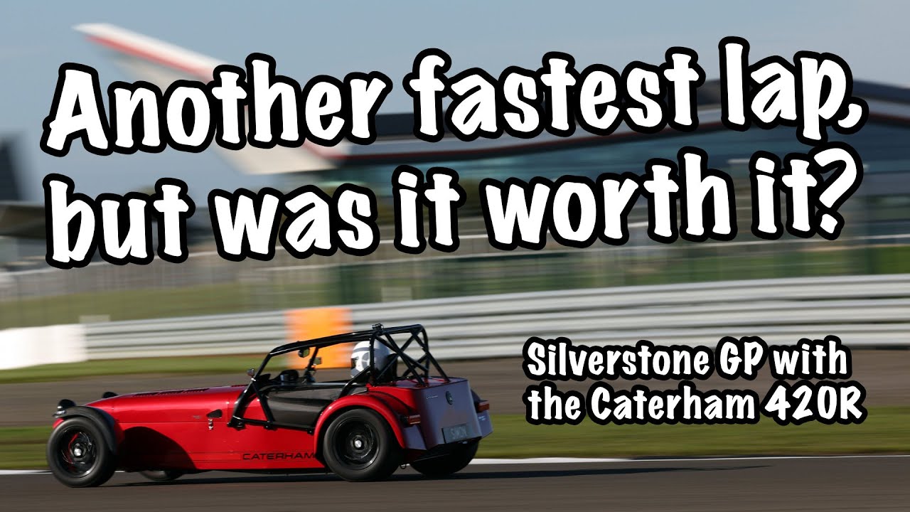 An expensive day at Silverstone Grand Prix circuit with my Caterham 420R - Part 1