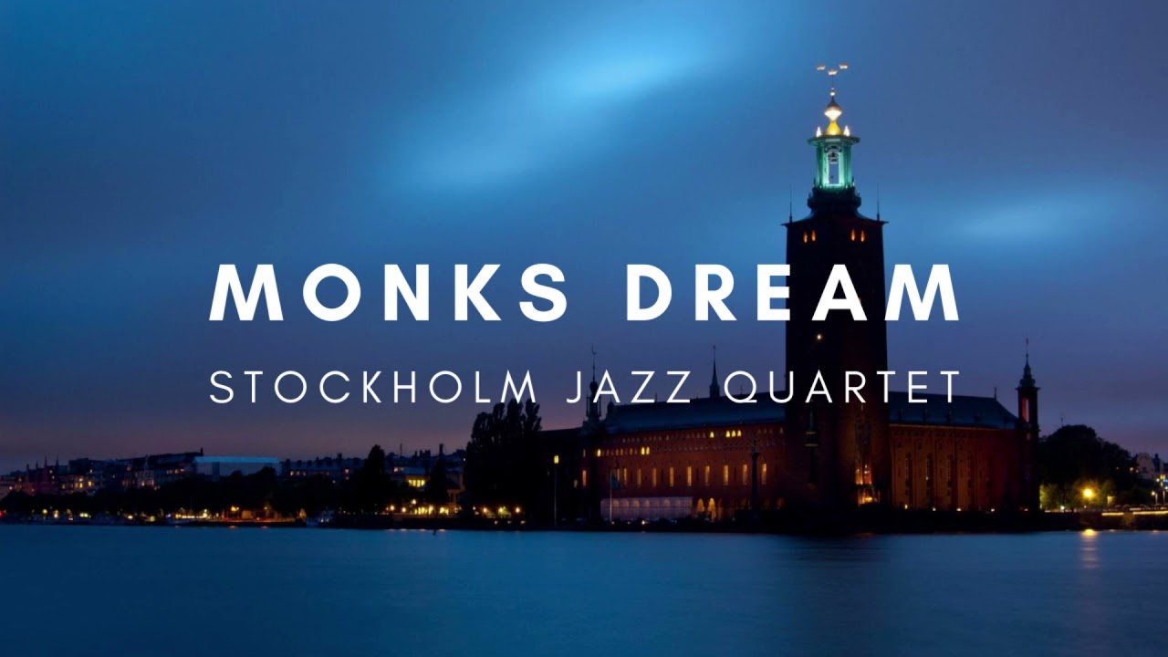Monks Dream - Stockholm Jazz Quartet