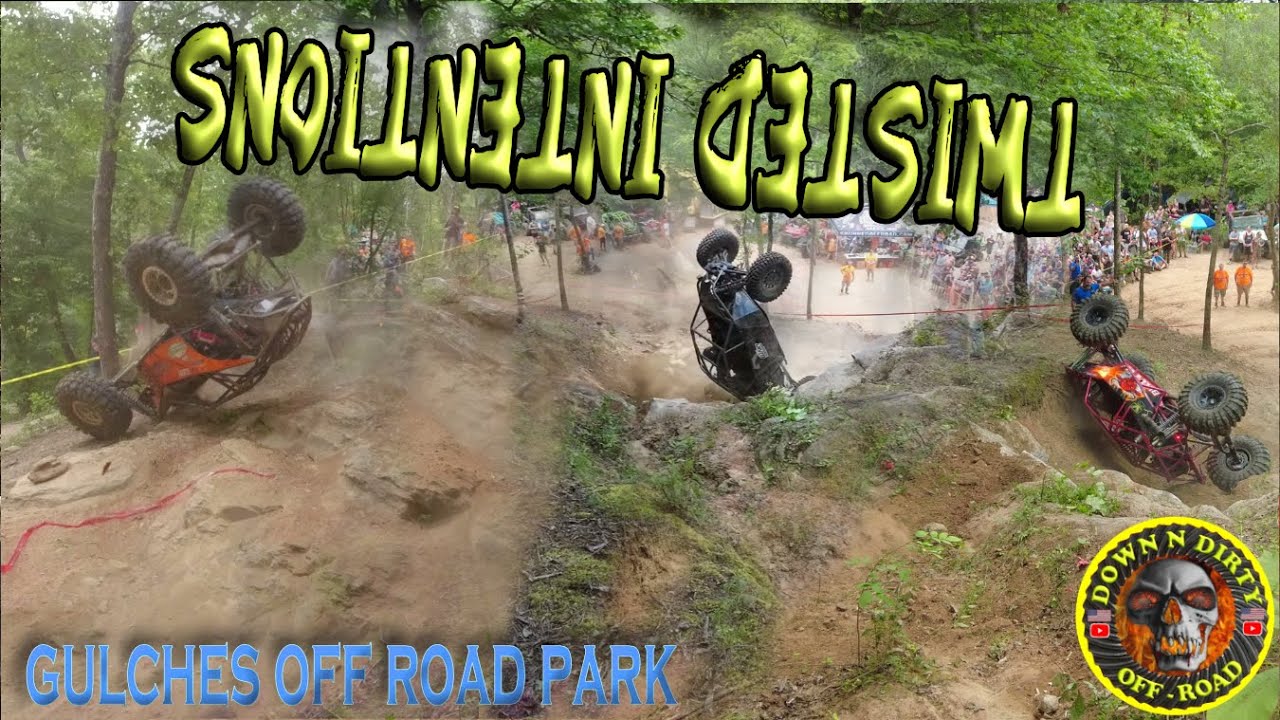 TWISTED INTENTIONS at Gulches ORV