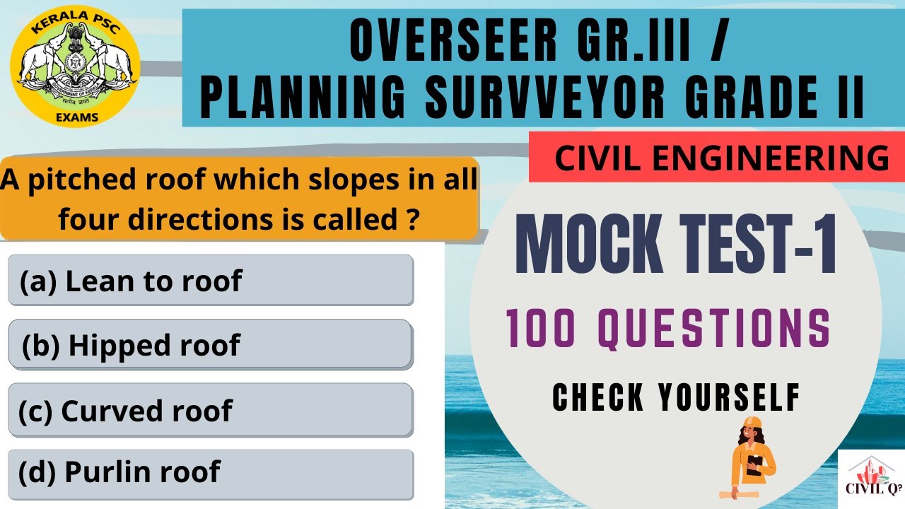 MOCK TEST -1 //OVERSEER GR.III / DRAFTSMAN GR.III / PLANNING SURVEYOR GRADE II //KERALA PSC /CIVIL