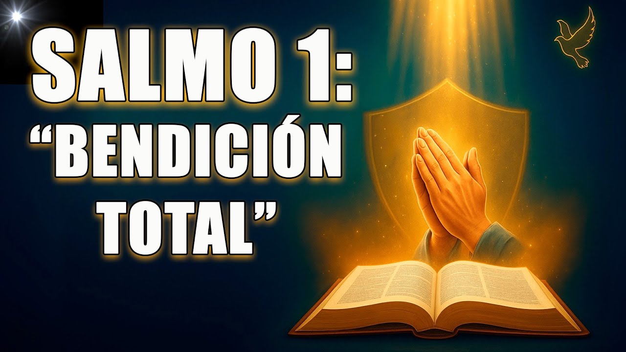 🌅ORACIÓN DE LA MAÑANA CON EL SALMO 1: Para Que Todo Lo Que Hagas PROSPERE Hoy