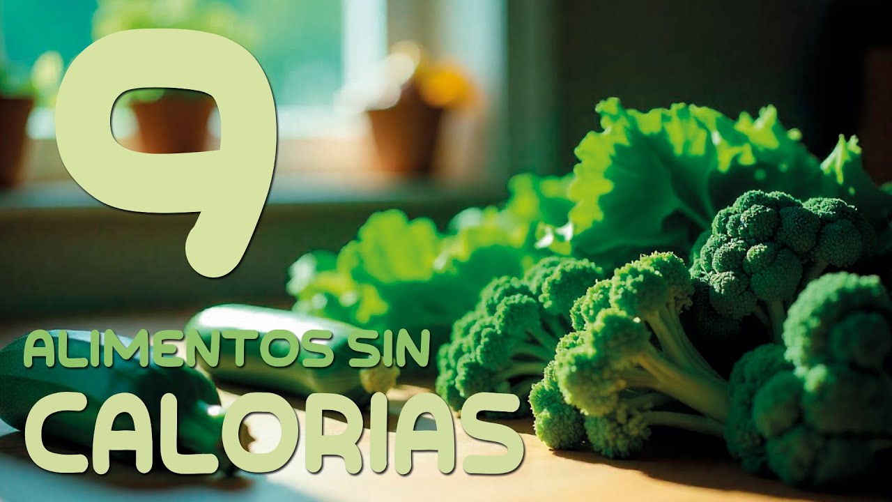 &iexcl;9 alimentos sin calor&iacute;as que te sorprender&aacute;n!