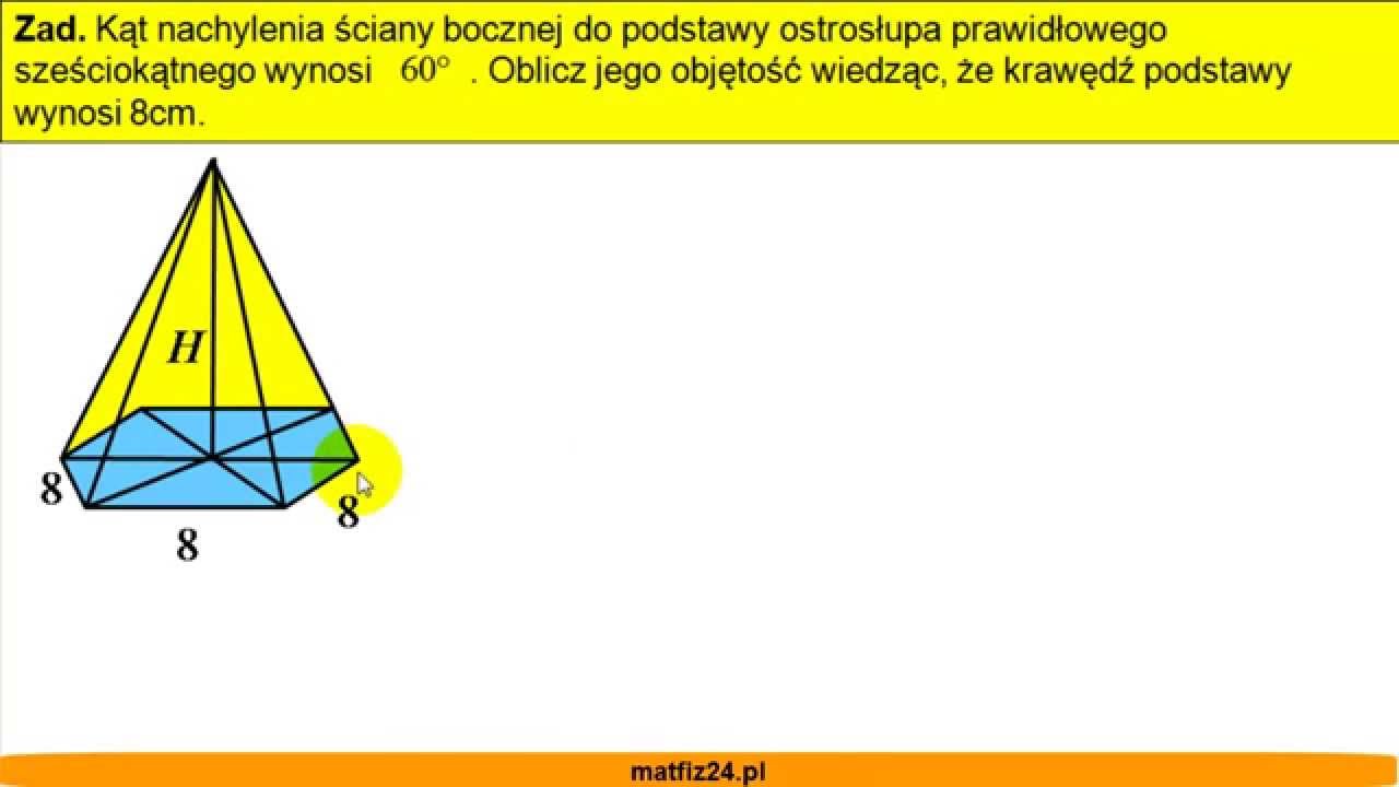Jak obliczyć objętość ostrosłupa prawidłowego sześciokątnego - Matfiz24.pl