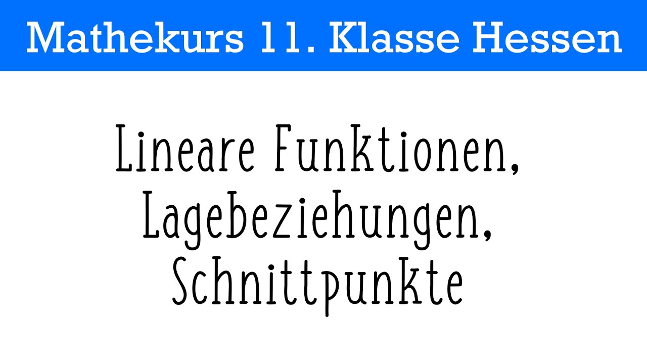 11 | Lineare Funktionen: Lagebeziehungen, Schnittpunkte berechnen
