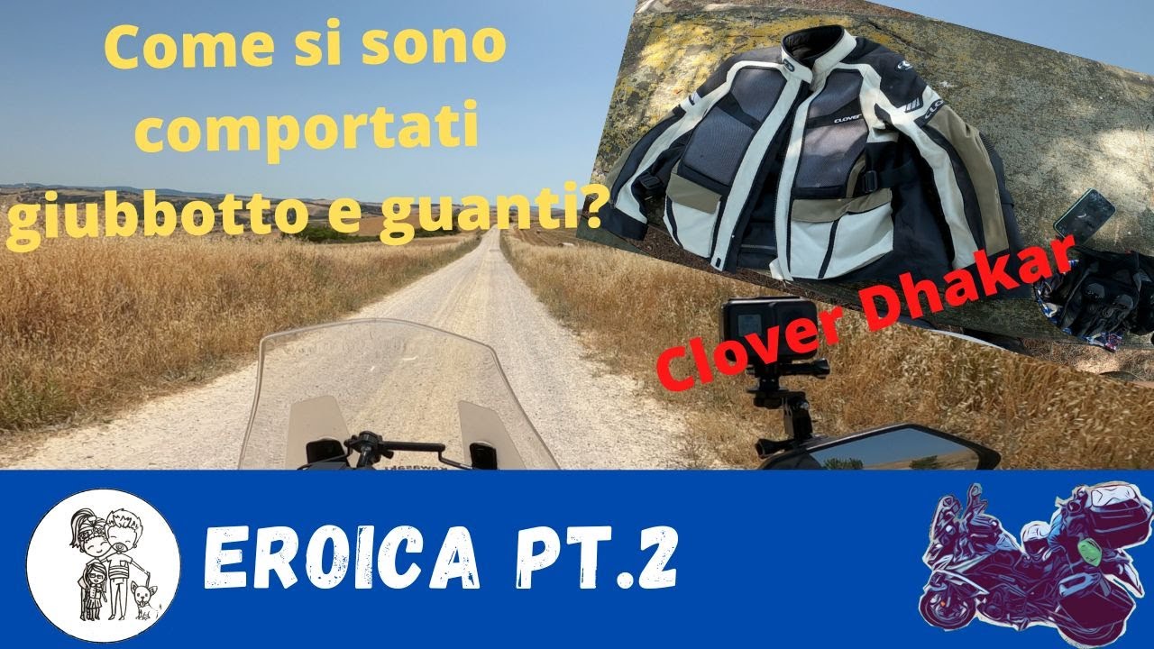 Eroica in bivacco e moto ep.2  Clover Dhakar 2 ok?