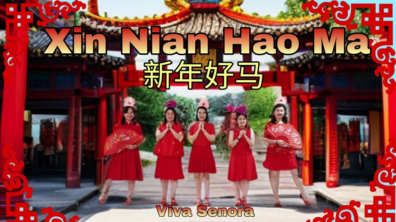 Xīn Nián Hǎo Mǎ (新年好马) Line Dance by 💃 Viva Senora 
