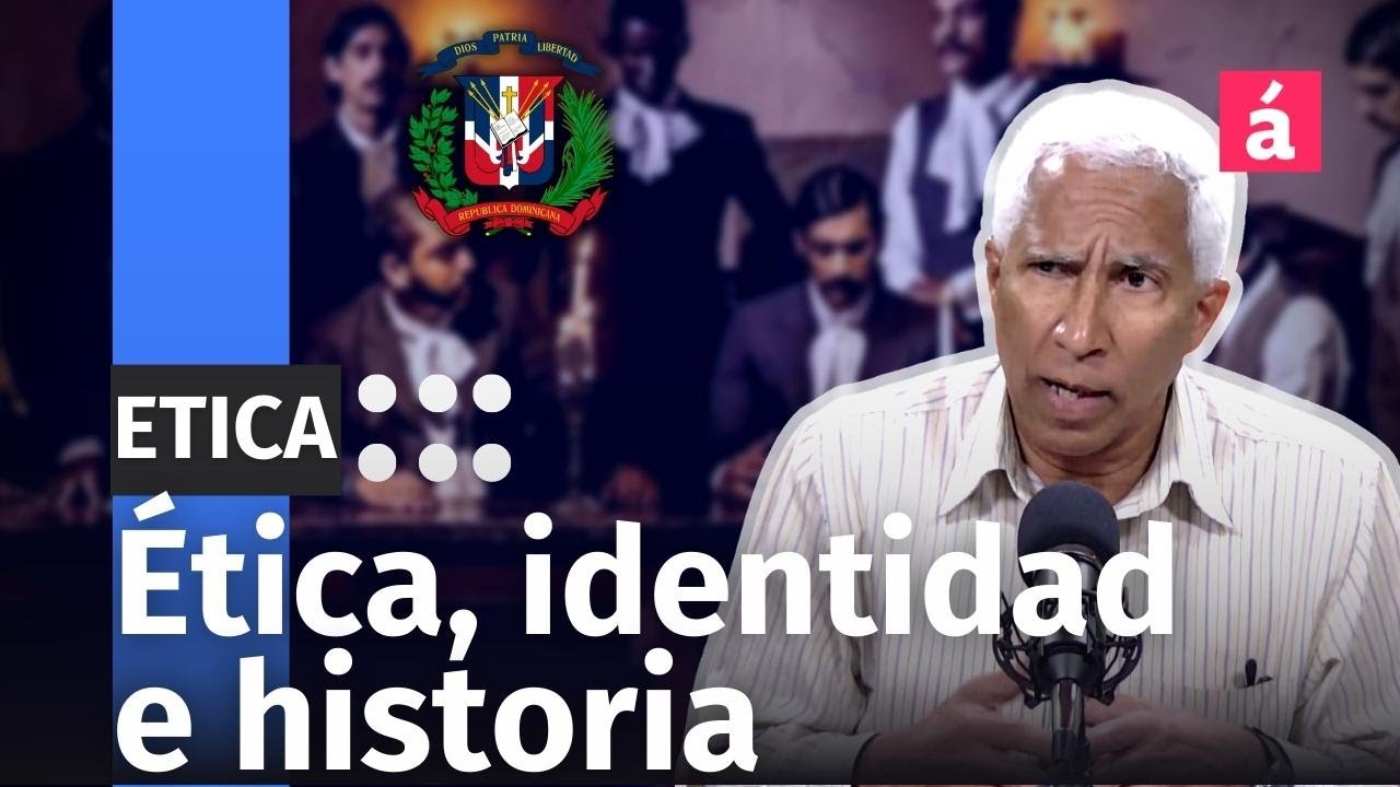 &Eacute;tica, identidad e historia
