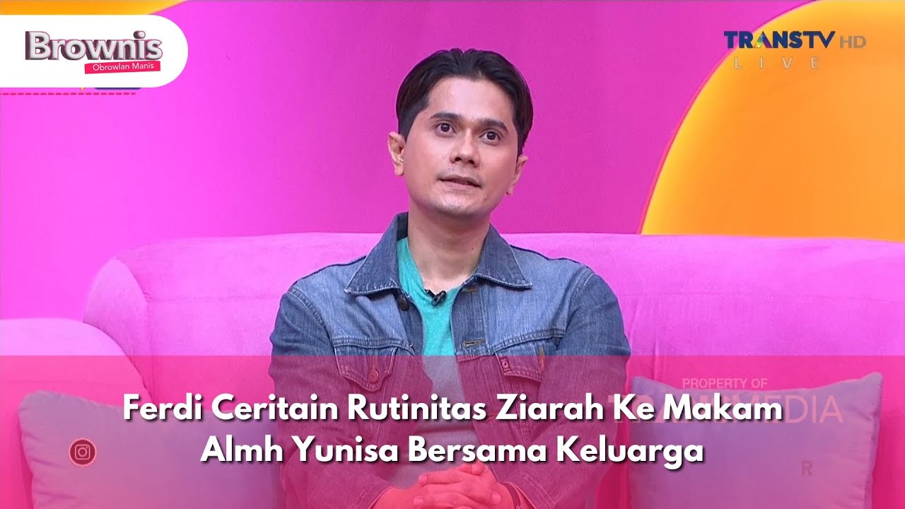 Ferdi Ceritain Rutinitas Ziarah Ke Makam Almh Yunisa Bersama Keluarga - BROWNIS (3/12/24) P2