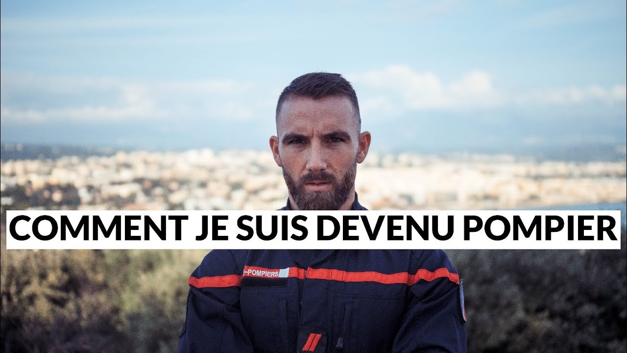 DEVENIR POMPIER, mon histoire, mon parcours