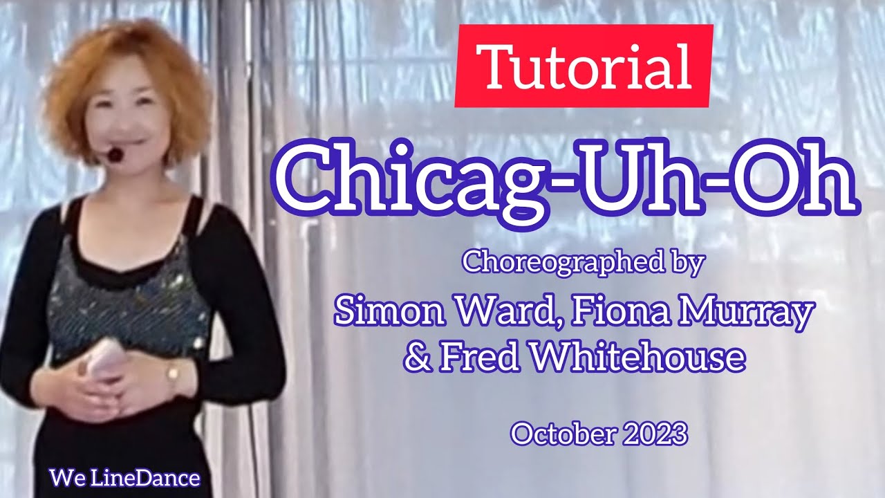 Tutorial : Chicag-Uh-Oh linedance