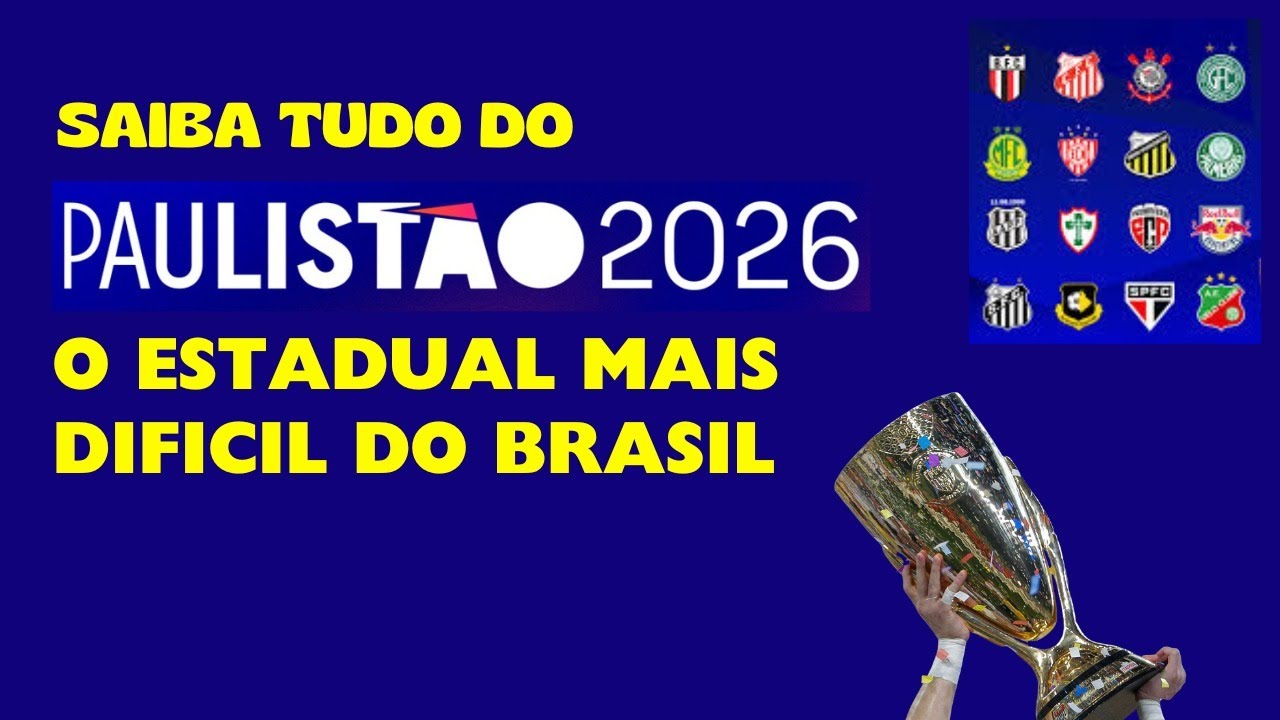 NOVO PAULIST&Atilde;O 2026: O REGULAMENTO INSPIRADO NA CHAMPIONS, SAIBA OS TIMES, ONDE ASSISTIR, EST&Aacute;DIOS..