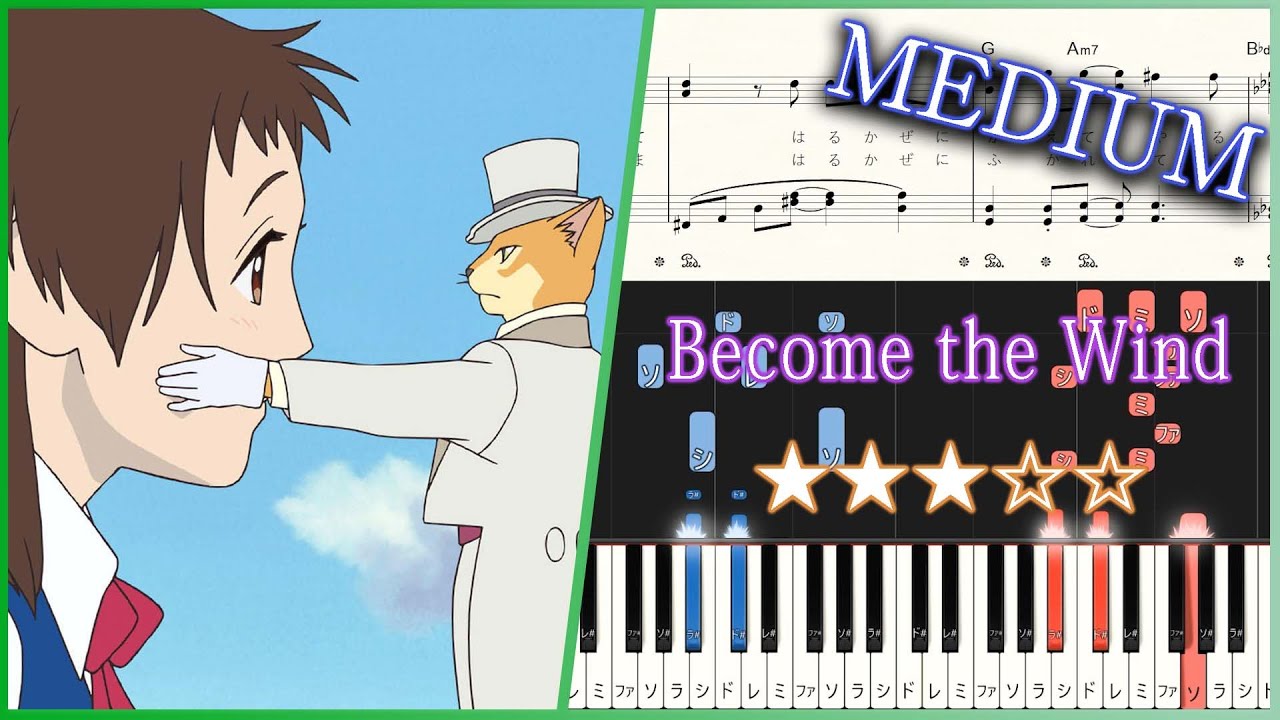 The Cat Returns - Become the Wind（Kaze ni Naru）- Medium Piano Tutorial + Sheets【Piano Arrangement】