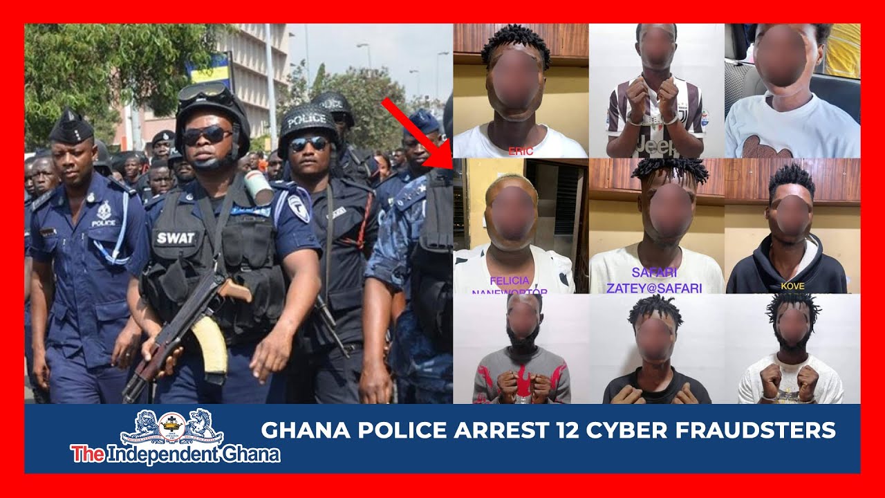 Ghana Police arrest 12 cyber fraudsters for impersonating MPs, others