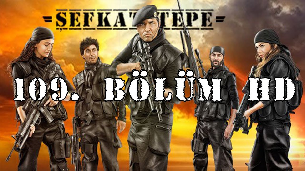 Şefkat Tepe - 109.B&ouml;l&uuml;m HD