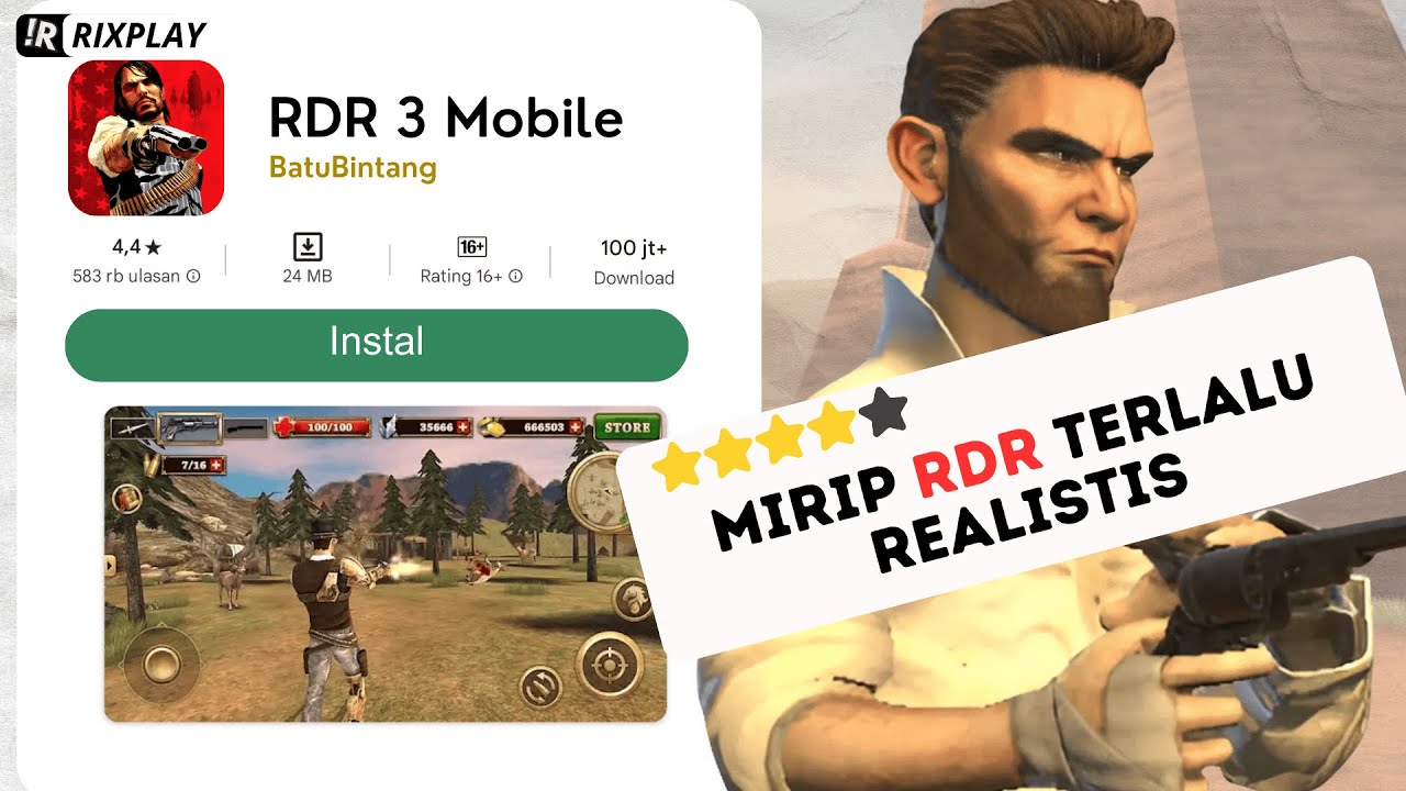 Gua Nemuin 3 Game Mobile Tapi mirip RDR di Playstore