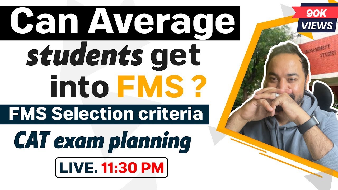 Can AVERAGE student get into FMS ?| FMS selection criteria | IIM possible? MBA for average students