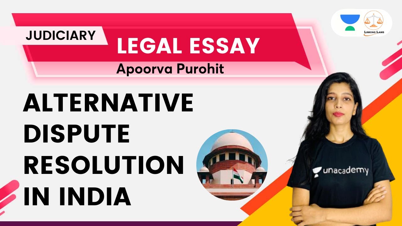 Alternative Dispute Resolution in India (Legal Essay) | Apoorva Purohit | Linking Laws