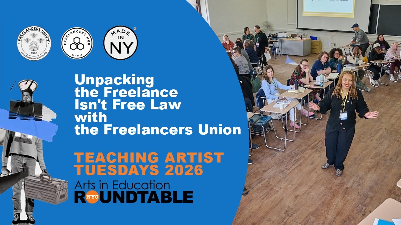 Teaching Artist Tuesdays: Unpacking the Freelance Isn't Free Law with the Freelancers Union