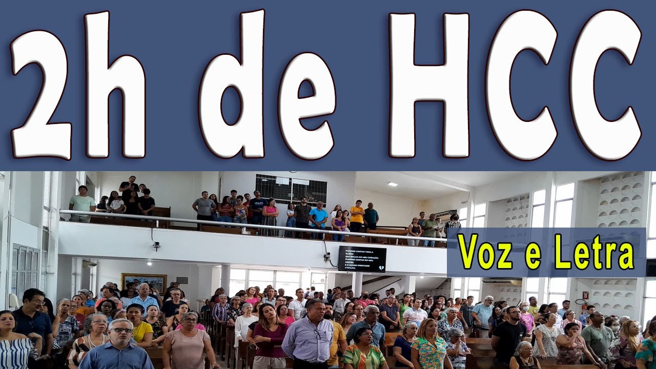 2h de hinos do HCC - Os melhores