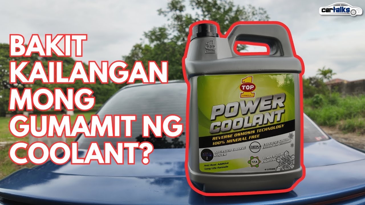 Coolant - Kailangan Mo Ba Nito? ft. Top 1 Power Coolant | Car Talks PH