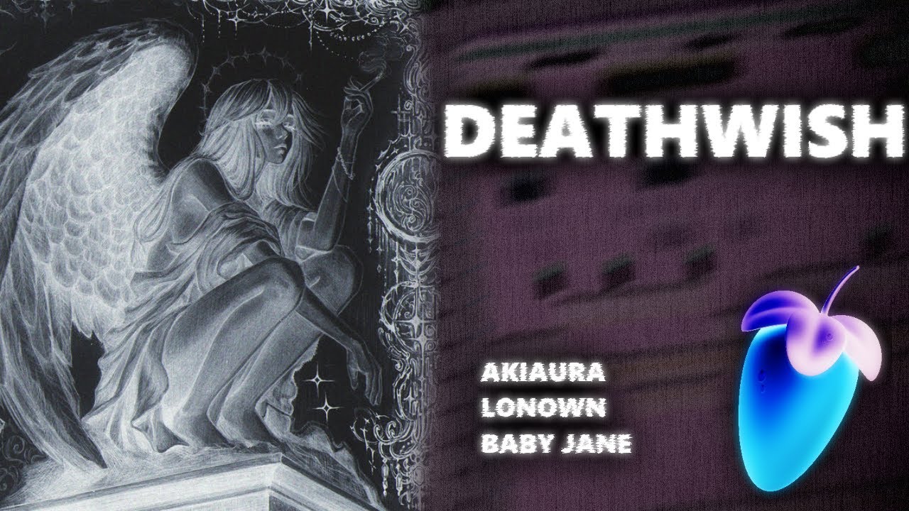 (FLP) akiaura, LONOWN, Baby Jane - Deathwish | FL Studio Remake