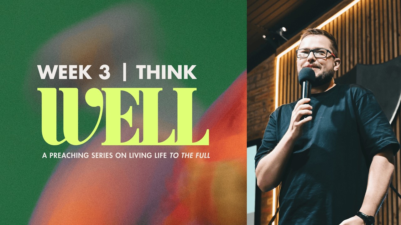Think WELL | Tristan Kirn | One Life Church Live