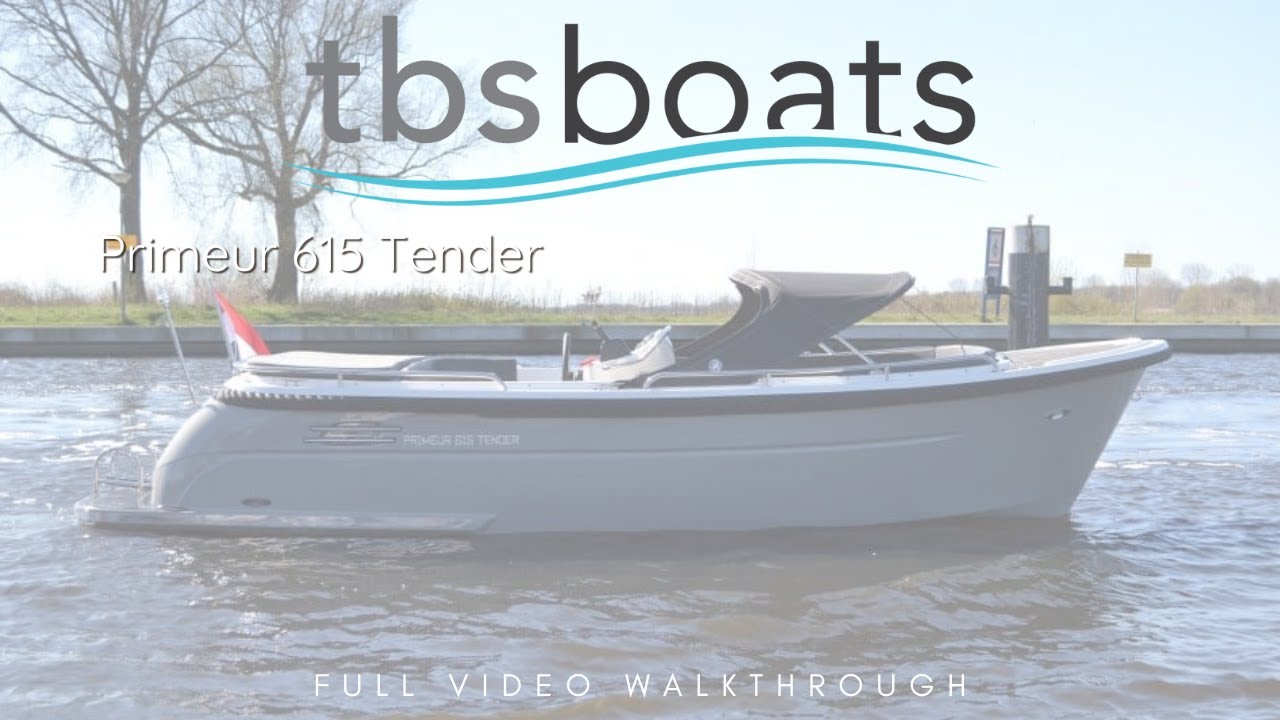 Primeur 615 Tender FULL VIDEO WALKTHROUGH