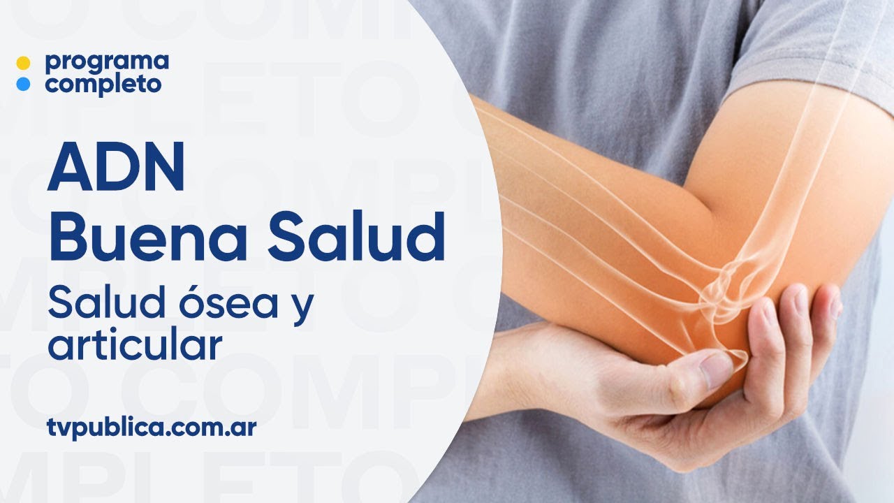 Huesos y articulaciones: fundamentales para un envejecimiento saludable - ADN Buena Salud
