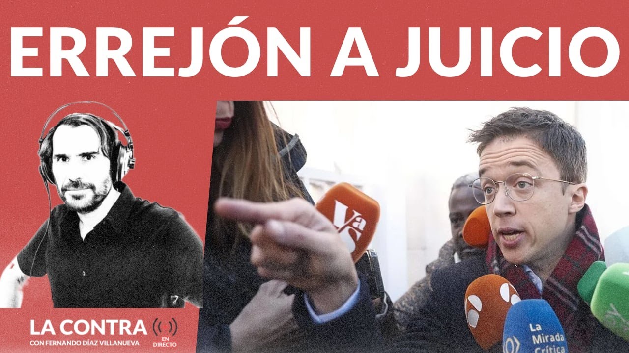 Errejón a juicio