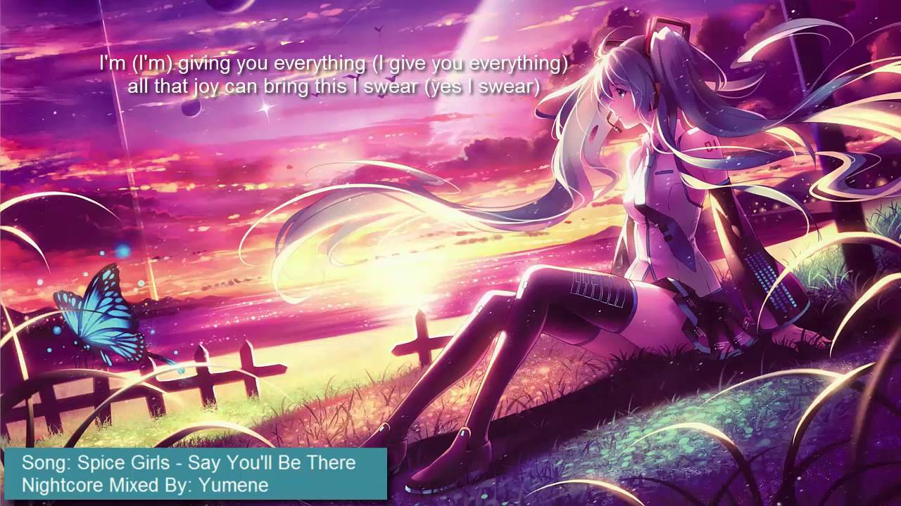 Nightcore - Say You'll Be There